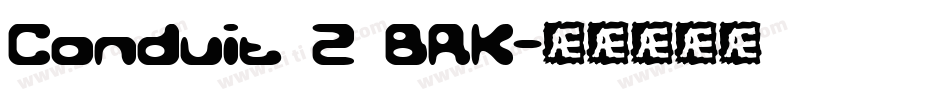 Conduit 2 BRK字体转换